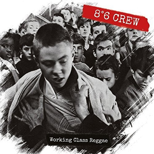 8:6 Crew: Working Class Reggae - Vinyl LP