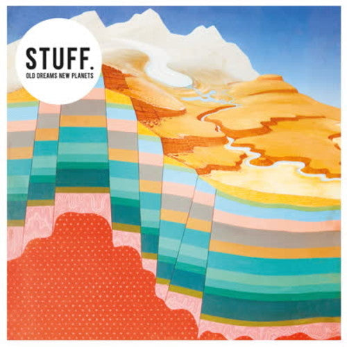 Stuff.: Old Dreams New Planets - Vinyl LP