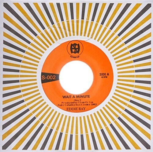 Eddie Ray: WAIT A MINUTE - 7-INCH SINGLE