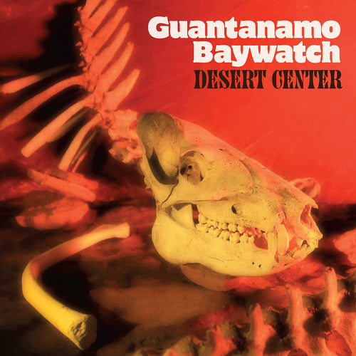 Guantanamo Baywatch: Desert Center - Vinyl LP
