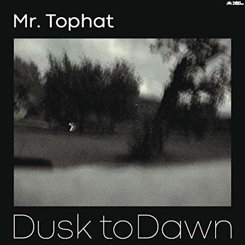 Mr Tophat: Dusk To Dawn Part III - Vinyl LP