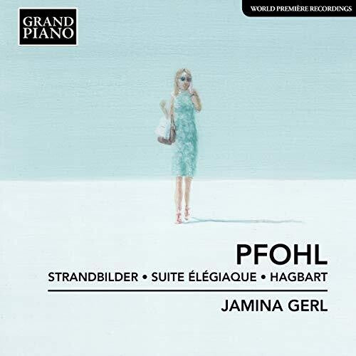 Pfohl / Gerl: Strandbilder / Suite Elegiaque - COMPACT DISCS