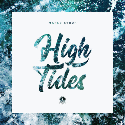 Maple Syrup: High Tides - Vinyl LP