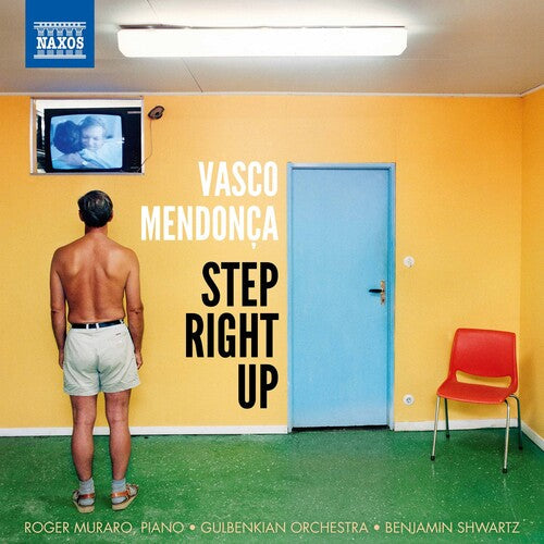 Mendonca / Muraro / Shwartz: Step Right Up - COMPACT DISCS