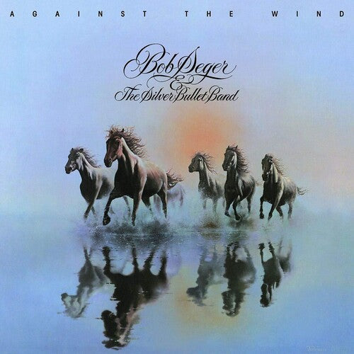 Bob Seger & the Silver Bullet Band: Against The Wind - Vinyl LP