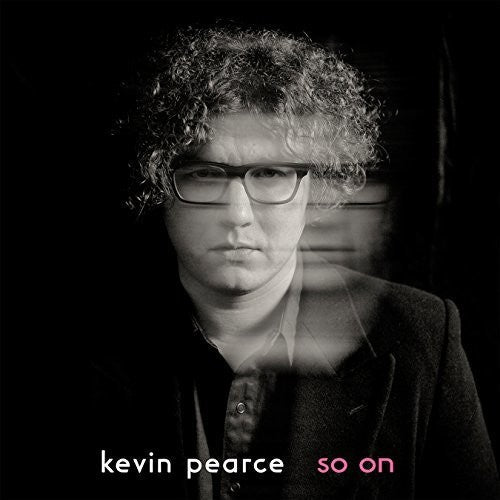 Kevin Pearce: So On - COMPACT DISCS