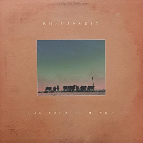 Khruangbin: Con Todo El Mundo - Vinyl LP