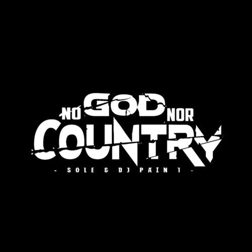 Sole & DJ Pain 1: No God Nor Country - Vinyl LP