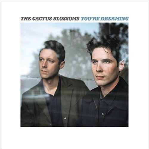 Cactus Blossoms: You're Dreaming - Vinyl LP