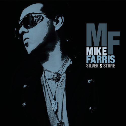 Mike Farris: Silver & Stone - Vinyl LP