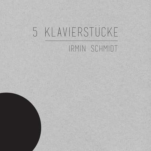 Irmin Schmidt: 5 Klavierstucke - Vinyl LP