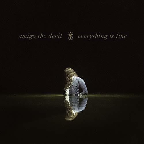Amigo the Devil: Everything Is Fine - Vinyl LP