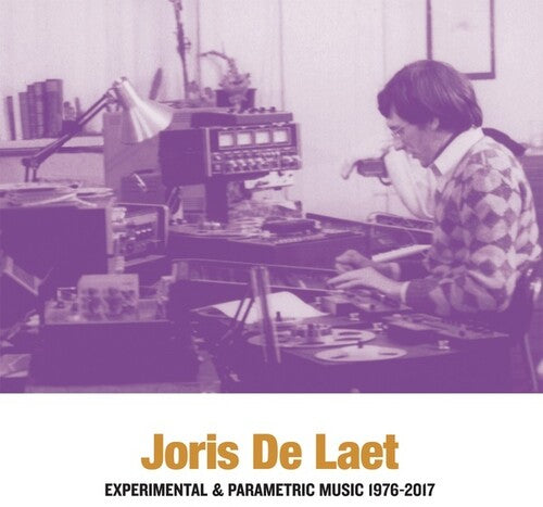 Joris De Laet: Experimental & Parametric Music - Vinyl LP