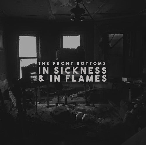 The Front Bottoms: In Sickness & In Flames - Vinyl LP