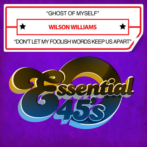 Wilson Williams: Ghost Of Myself / Don't Let My Foolish Words Keep Us Apart (Digital 45) - COMPACT DISCS