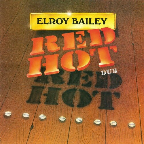 Elroy Bailey: Red Hot Dub - Vinyl LP