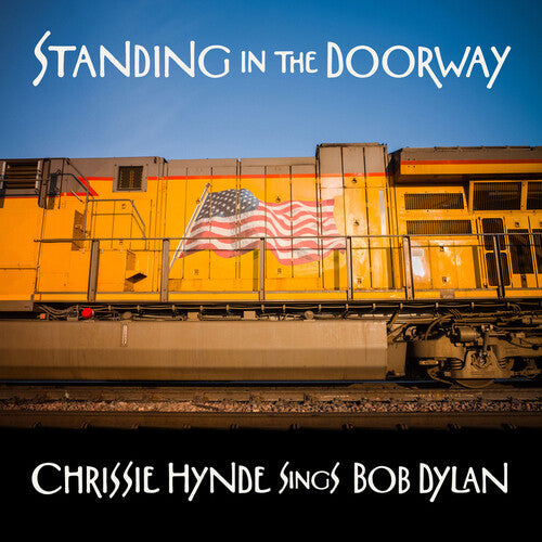 Chrissie Hynde: Standing In The Doorway: Chrissie Hynde Sings Bob Dylan - COMPACT DISCS