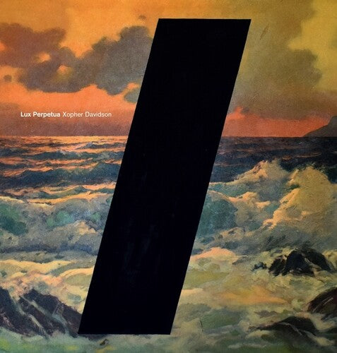 Xopher Davidson: Lux Perpetua - Vinyl LP