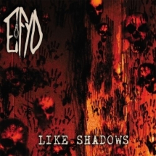 EFYD: Like Shadows - COMPACT DISCS