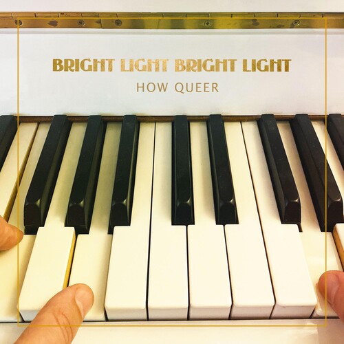 Bright Light Bright Light: How Queer - Vinyl LP