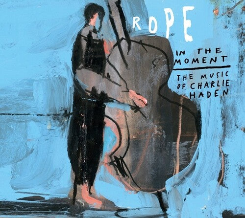 Rope / Petra Haden: In the Moment: Music of Charlie Haden - Vinyl LP