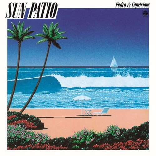 Pedro & Capricious: Sun Patio - Vinyl LP