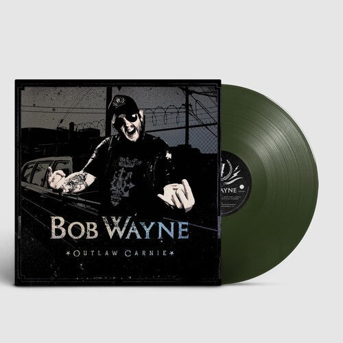Bob Wayne: Outlaw Carnie - Vinyl LP