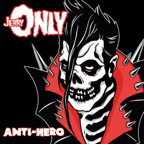 Jerry Only: Anti-hero - COMPACT DISCS