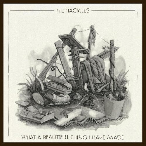 Hackles: What A Beautiful Thing I Have Made - Vinyl LP