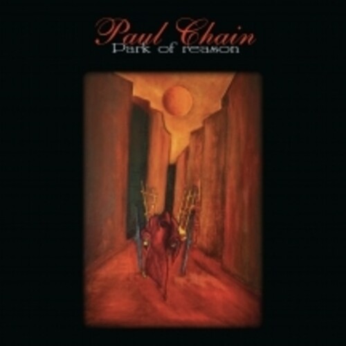 Paul Chain: Park Of Reason - COMPACT DISCS