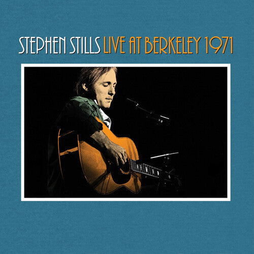 Stephen Stills: Stephen Stills Live At Berkeley 1971 - Vinyl LP