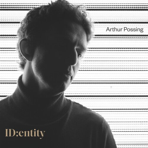 Arthur Possing: Identity - COMPACT DISCS