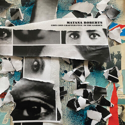 Matana Roberts: Coin Coin Chapter Five: In The Garden - Vinyl LP