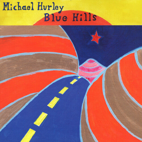Michael Hurley: Blue Hills - Vinyl LP