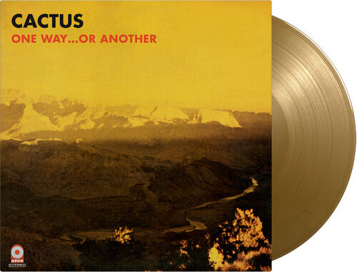 Cactus: One Way Or Another - Limited Gatefold 180-Gram Gold Colored Vinyl - Vinyl LP