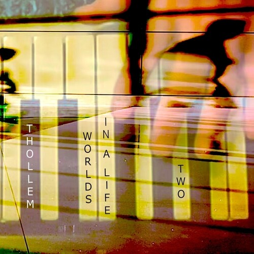 Thollem: Worlds In A Life, Two - COMPACT DISCS