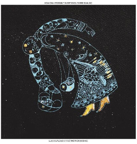 Luka Kuplowsky: How Can I Possibly Sleep When There Is Music - Vinyl LP