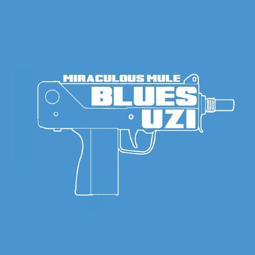 Miraculous Mule: Blues Uzi - Vinyl LP