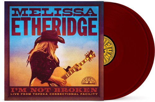 Melissa Etheridge: I'm Not Broken (Live From Topeka Correctional Facility) - Vinyl LP
