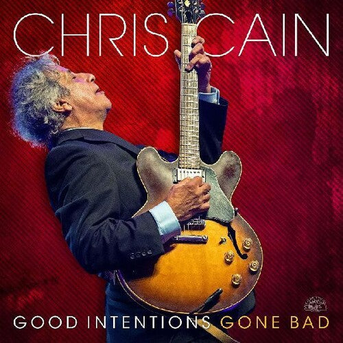 Chris Cain: Good Intentions Gone Bad - Vinyl LP