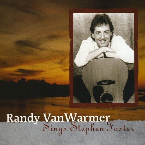 Randy VanWarmer: SINGS STEPHEN FOSTER - COMPACT DISCS