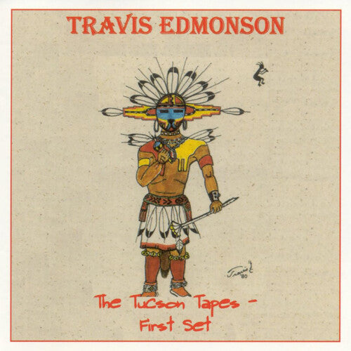 Travis Edmonson: Tucson Tapes: First Set - COMPACT DISCS