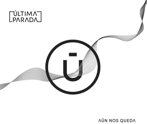 Ultima Parada: Aun Nos Queda - Vinyl LP