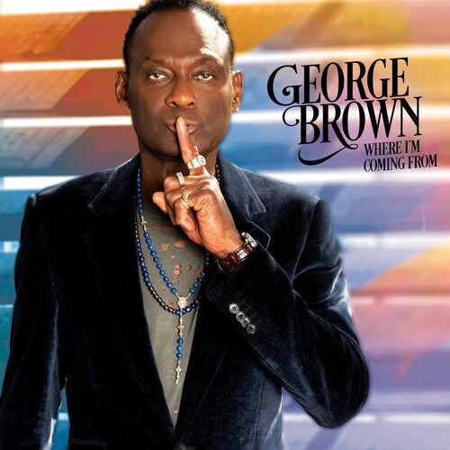 George Brown: Where I'm Coming From - Vinyl LP