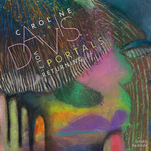 Caroline Davis: Portals Volume 2: Returning - COMPACT DISCS