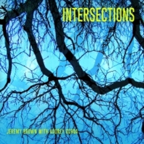 Jeremy Brown & Audrey Ochoa: Intersections - COMPACT DISCS