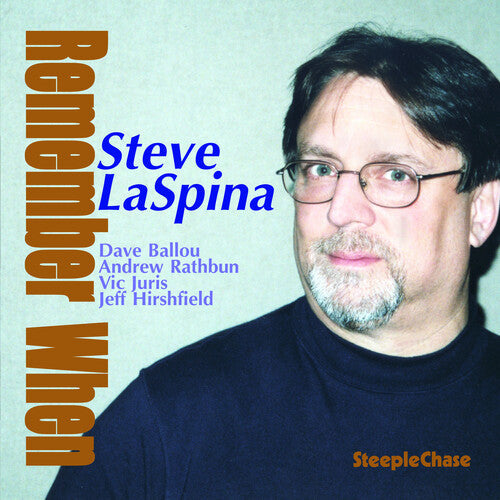 Steve LaSpina: Remember When - COMPACT DISCS