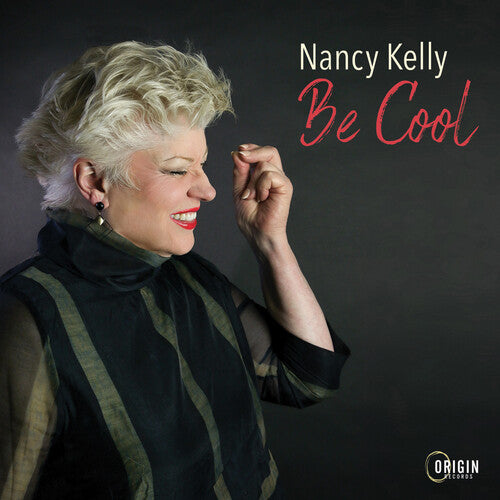 Nancy Kelly: Be Cool - COMPACT DISCS