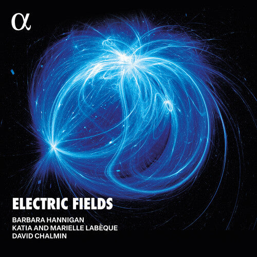 Barbara Hannigan: Electric Fields (LP version) - Vinyl LP