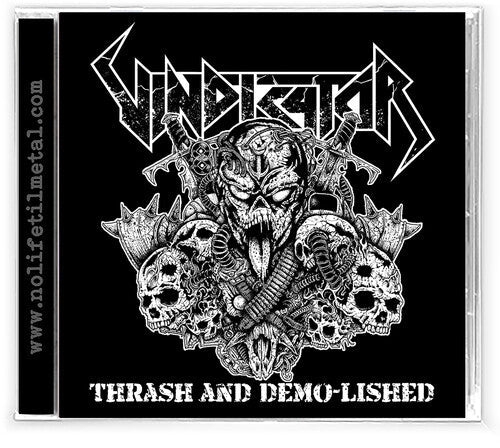 Vindicator: Thrash and Demo-Lished - COMPACT DISCS